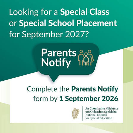 Parents Notify NCSE- Special Class/Special School Placement